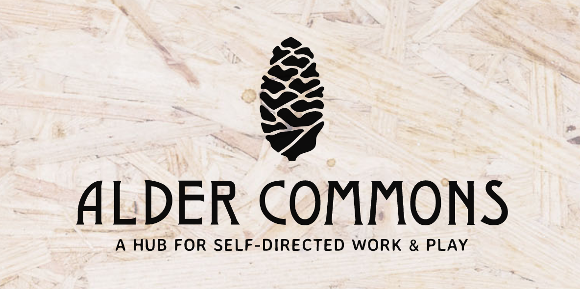 Alder Commons A Hub for SelfDirected Work & Play